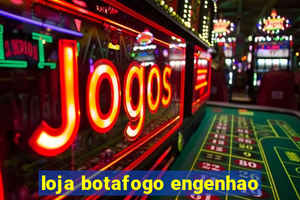 loja botafogo engenhao